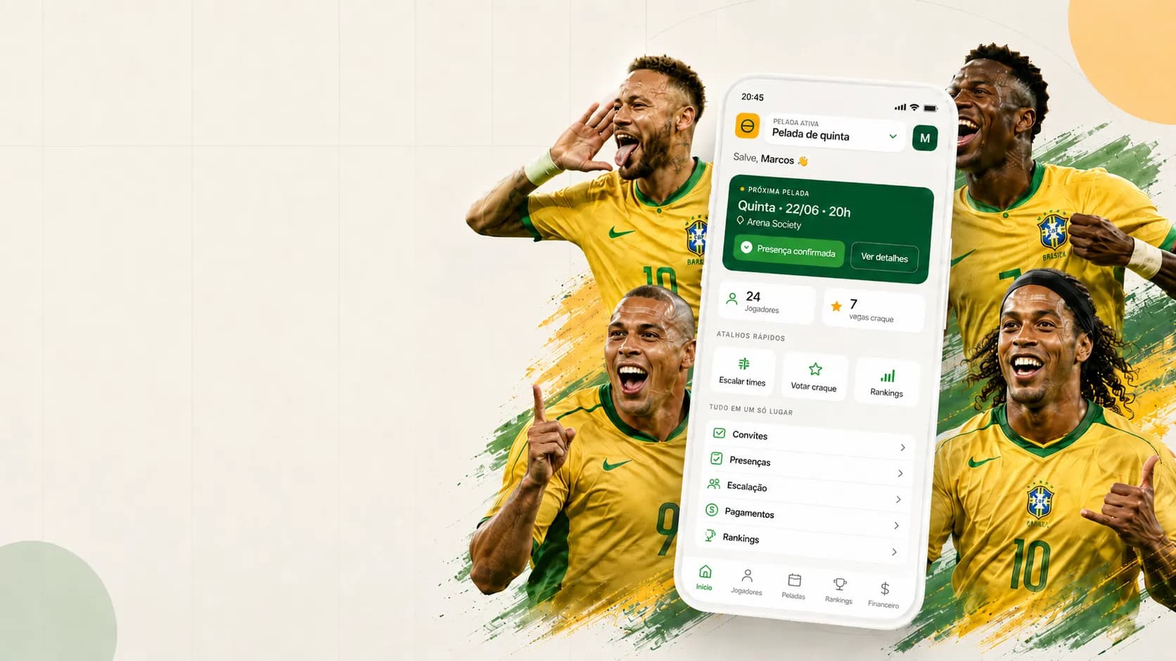 Craques do futebol brasileiro ao lado do app Donos da Pelada